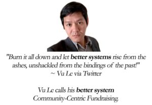 Vu Le's Community-Centric Fundraising