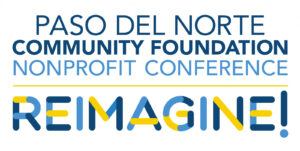 Paso del Norte Community Foundation Reimagines Nonprofits